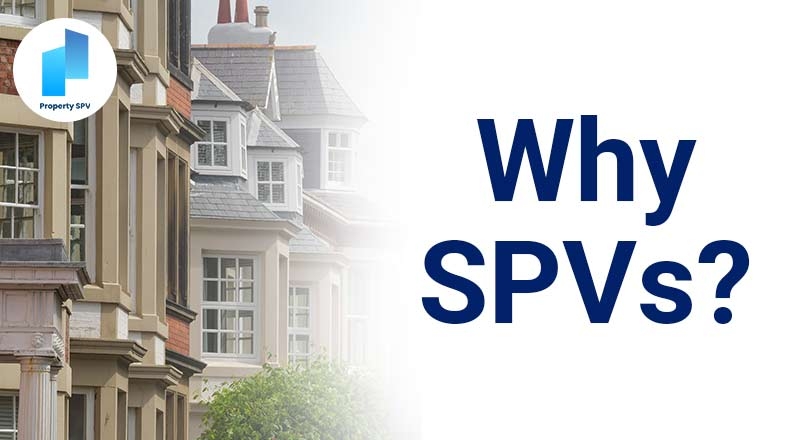 What Are SPVs and Why You Should Know About Them?