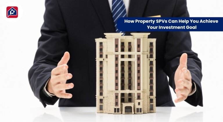 Property SPVs Can Help You Achieve Your Investment Goals