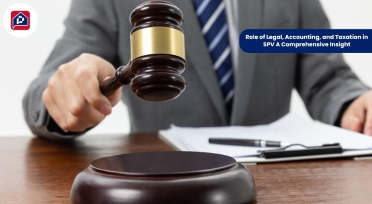 Role of Legal, Accounting, and Taxation in SPV A Comprehensive Insight