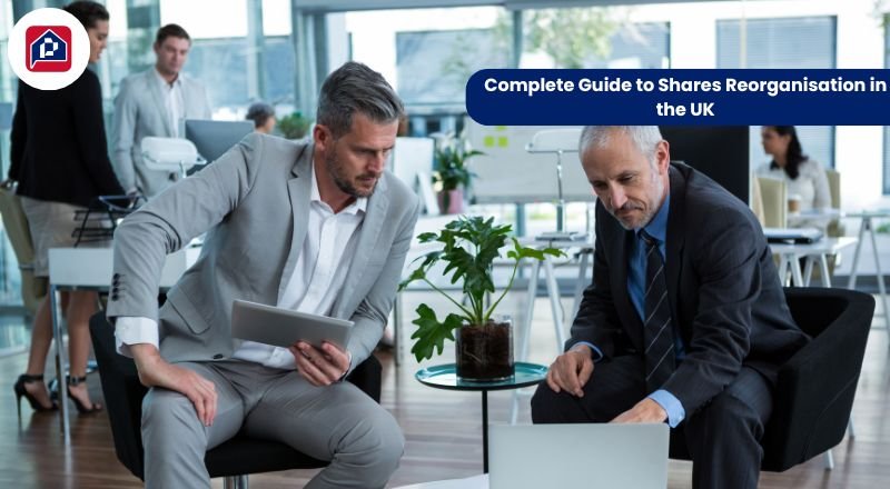 Complete Guide to Shares Reorganisation in the UK
